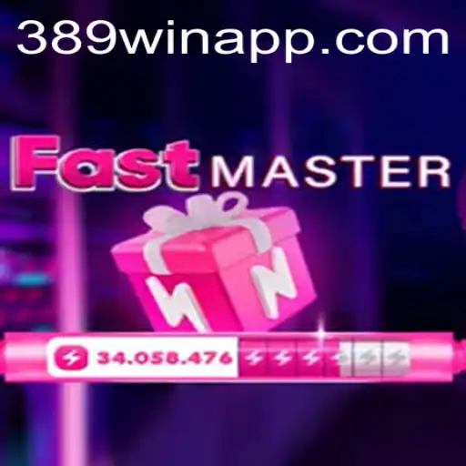 Descubra FastMaster: O Jogo Acelerado do Momento com 389win