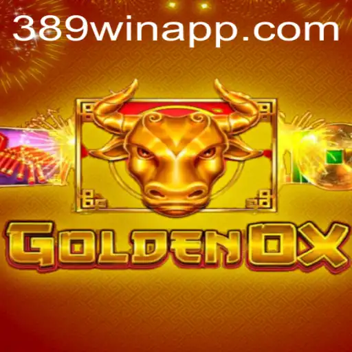 GoldenOx: Descobrindo o Universo do Jogo com a Chave 389win