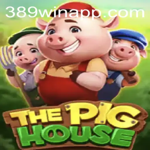 Descubra o Mundo do Jogo 'ThePigHouse' e Como Vencer Usando '389win'